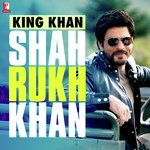 King Khan - Shah Rukh Khan - Raghav Song Download